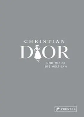 Mauriès / Napias / Maurie`s |  Christian Dior und wie er die Welt sah | Buch |  Sack Fachmedien
