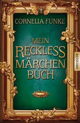 Grimm | Mein Reckless Märchenbuch | Buch | 978-3-7915-0491-9 | sack.de