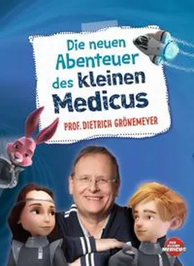 Grönemeyer |  Die neuen Abenteuer des kleinen Medicus | Buch |  Sack Fachmedien
