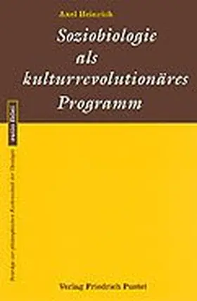 Heinrich |  Soziobiologie als kulturrevolutionäres Programm | Buch |  Sack Fachmedien