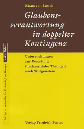 Stosch |  Glaubensverantwortung in doppelter Kontingenz | Buch |  Sack Fachmedien