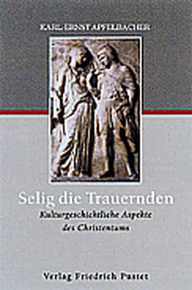 Apfelbacher |  Selig die Trauernden | Buch |  Sack Fachmedien