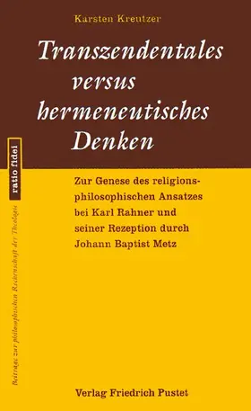 Kreutzer / Müller / Pröpper Thomas |  Transzendentales versus hermeneutisches Denken | Buch |  Sack Fachmedien