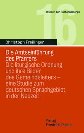 Freilinger |  Die Amtseinführung des Pfarrers | Buch |  Sack Fachmedien