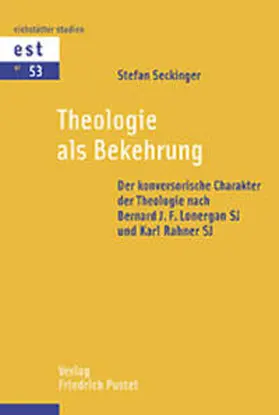 Seckinger |  Theologie als Bekehrung | Buch |  Sack Fachmedien