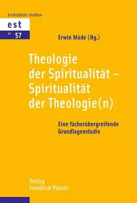 Möde |  Theologie der Spiritualität - Spiritualität der Theologie(n) | Buch |  Sack Fachmedien