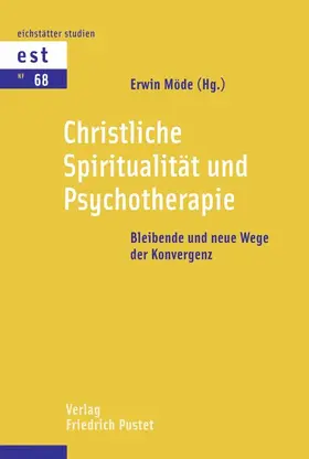 Möde |  Christliche Spiritualität und Psychotherapie | Buch |  Sack Fachmedien