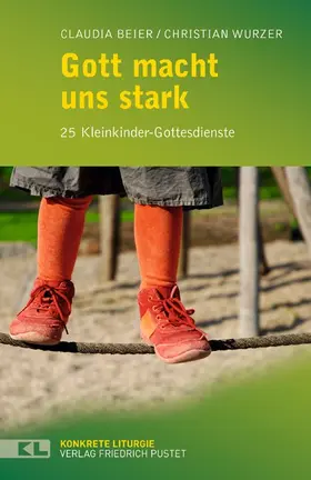 Beier / Wurzer |  Gott macht uns stark | Buch |  Sack Fachmedien