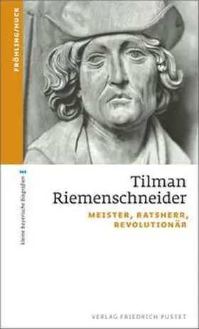Fröhling / Huck | Tilman Riemenschneider | Buch | 978-3-7917-2559-8 | sack.de