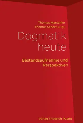 Marschler / Schärtl |  Dogmatik heute | Buch |  Sack Fachmedien