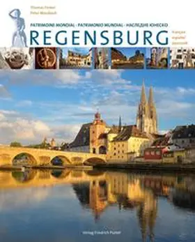 Ferber / Morsbach |  Regensburg. Patrimoine Mondial - Patrimonio Mundial | Buch |  Sack Fachmedien