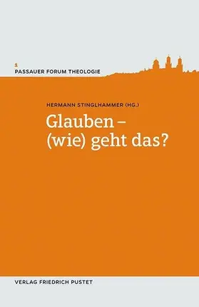  Glauben – (wie) geht das? | Buch |  Sack Fachmedien