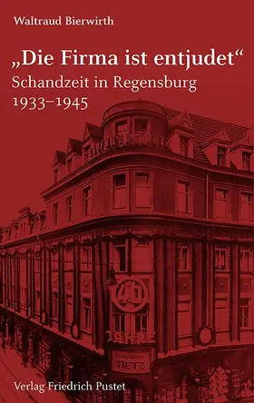 Bierwirth |  "Die Firma ist entjudet" | Buch |  Sack Fachmedien