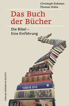 Dohmen / Hieke |  Das Buch der Bücher | Buch |  Sack Fachmedien