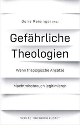 Reisinger | Gefährliche Theologien | Buch | 978-3-7917-3242-8 | sack.de