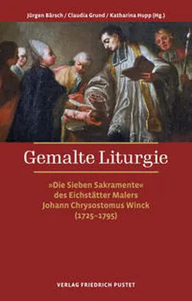 Bärsch / Grund / Hupp |  Gemalte Liturgie | Buch |  Sack Fachmedien