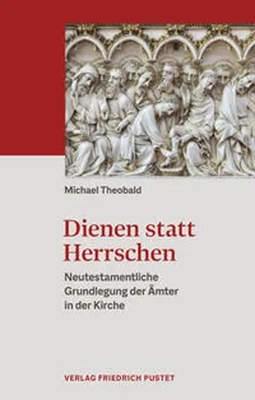 Theobald |  Dienen statt Herrschen | Buch |  Sack Fachmedien