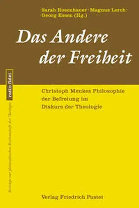 Dr. theol. habil. Sarah Rosenhauer / Essen / Lerch |  Das Andere der Freiheit | Buch |  Sack Fachmedien