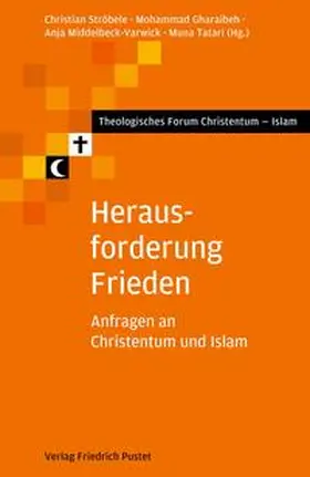 Ströbele / Gharaibeh / Middelbeck-Varwick | Herausforderung Frieden | Buch | 978-3-7917-3516-0 | sack.de