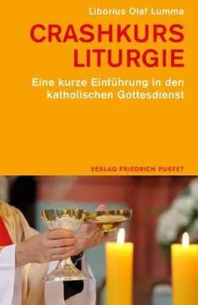 Lumma |  Crashkurs Liturgie | Buch |  Sack Fachmedien