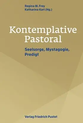 Frey / Karl |  Kontemplative Pastoral | Buch |  Sack Fachmedien