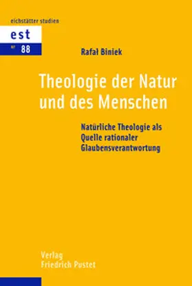 Biniek |  Theologie der Natur und des Menschen | Buch |  Sack Fachmedien
