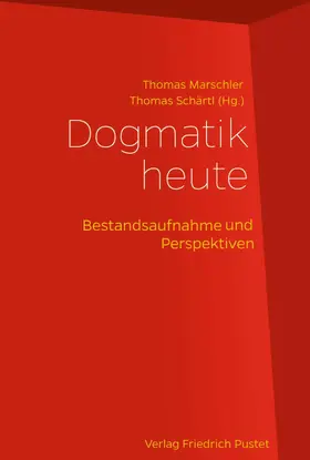 Marschler / Schärtl |  Dogmatik heute | eBook | Sack Fachmedien