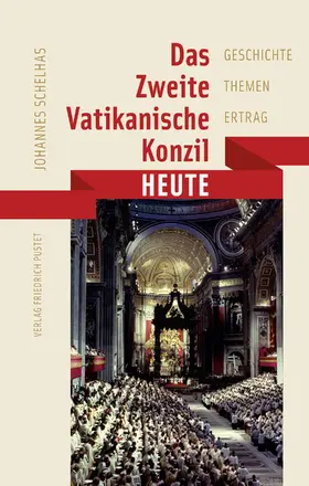 Schelhas |  Das Zweite Vatikanische Konzil heute | eBook | Sack Fachmedien