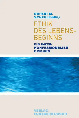 Scheule |  Ethik des Lebensbeginns | eBook | Sack Fachmedien