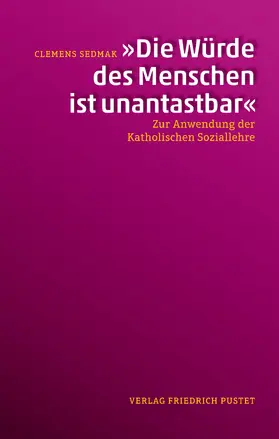 Sedmak |  "Die Würde des Menschen ist unantastbar" | eBook | Sack Fachmedien