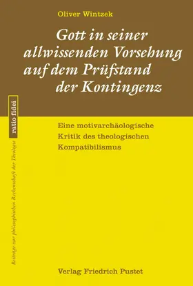 Wintzek |  Gott in seiner allwissenden Vorsehung  auf dem Prüfstand der Kontingenz | eBook | Sack Fachmedien