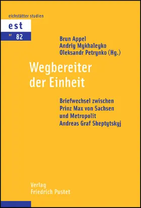 Appel / Mykhaleyko / Petrynko |  Wegbereiter der Einheit | eBook | Sack Fachmedien