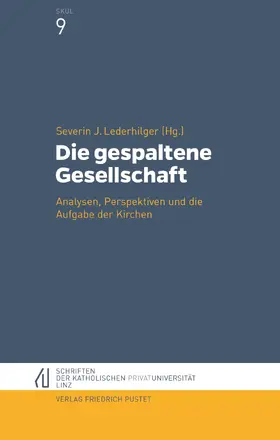 Lederhilger |  Die gespaltene Gesellschaft | eBook | Sack Fachmedien