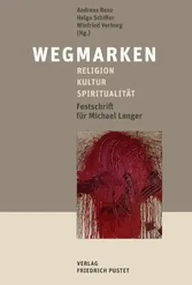 Renz / Schiffer / Verburg |  Wegmarken | eBook | Sack Fachmedien