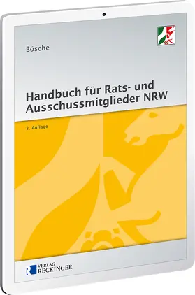 Bösche |  Handbuch für Rats- und Ausschussmitglieder in Nordrhein-Westfalen – Digital | Datenbank |  Sack Fachmedien