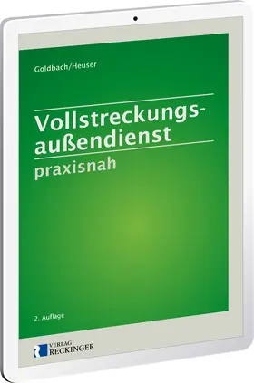 Goldbach / Heuser |  Vollstreckungsaußendienst praxisnah – Digital | Datenbank |  Sack Fachmedien