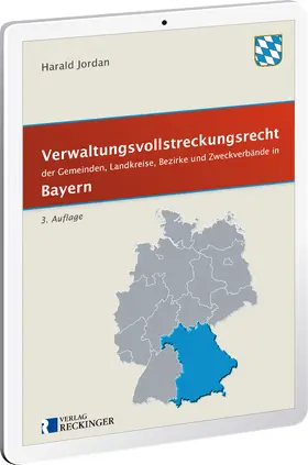  Verwaltungsvollstreckungsrecht der Gemeinden, Landkreise, Bezirke und Zweckverbände in Bayern | Datenbank |  Sack Fachmedien