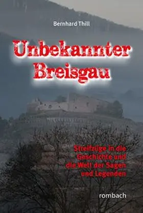 Thill |  Unbekannter Breisgau | Buch |  Sack Fachmedien