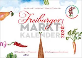 Schmidt / Stechl / Wick |  Freiburger Marktkalender 2020 | Sonstiges |  Sack Fachmedien