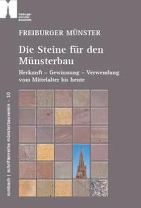 Brehm / Werner / Jenisch |  Freiburger Münster – Die Steine für den Münsterbau | Buch |  Sack Fachmedien