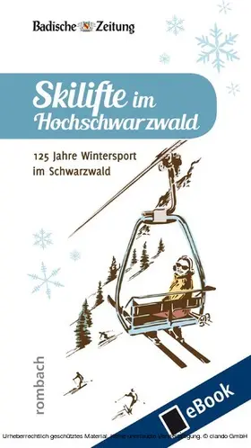  Skilifte im Hochschwarzwald | eBook | Sack Fachmedien