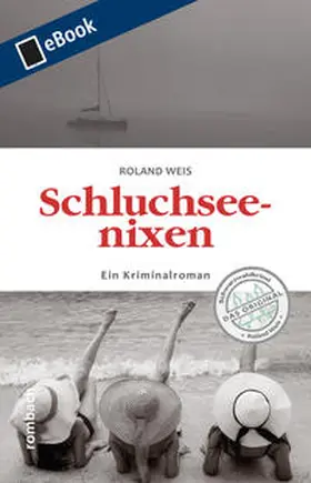 Weis |  Schluchseenixen | eBook | Sack Fachmedien