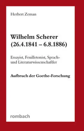Zeman | Wilhelm Scherer (26.4.1841 - 6.8.1886) | Buch | 978-3-7930-9814-0 | www2.sack.de