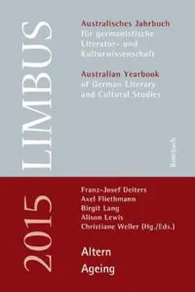 Deiters / Fliethmann / Lang |  Limbus - Australisches Jahrbuch für germanistische Literatur- und Kulturwissenschaft Band 8 (2015): Altern / Ageing | Buch |  Sack Fachmedien