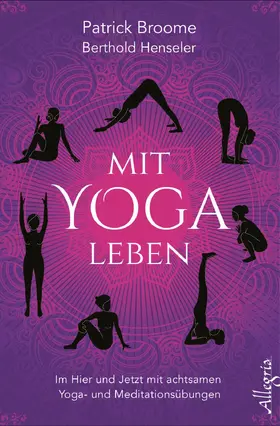 Broome / Henseler |  Mit Yoga leben | Buch |  Sack Fachmedien