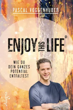 Voggenhuber |  Enjoy this Life® | Buch |  Sack Fachmedien