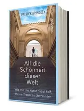 Bringley |  All die Schönheit dieser Welt | Buch |  Sack Fachmedien