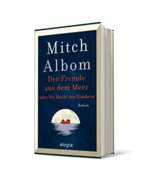 Albom |  Der Fremde aus dem Meer oder Die Macht des Glaubens | Buch |  Sack Fachmedien