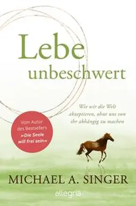 Singer | Lebe unbeschwert | Buch | 978-3-7934-2454-3 | www2.sack.de