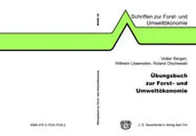 Bergen / Löwenstein / Olschewski |  Übungsbuch zur Forst- und Umweltökonomie | Buch |  Sack Fachmedien